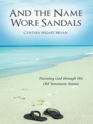 cover image of And the Name Wore Sandals